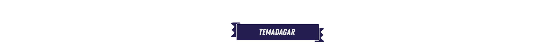 Banner med texten &quot;Temadagar&quot;